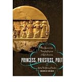Princess, Priestess, Poet: The Sumerian Temple Hymns of Enheduanna[ PRINCESS, PRIESTESS, POET: THE SUMERIAN TEMPLE HYMNS OF ENHEDUANNA ] by Meador, Betty De Shong (Author) May-01-10[ Paperback ]
