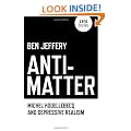 Anti-Matter: Michel Houellebecq and Depressive Realism
