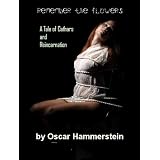 A Tale of Cathars and Reincarnation: Remember the Flowers