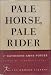 Search : Pale Horse, Pale Rider