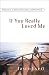 Books : If You Really Loved Me: 100 Questions on Dating, Relationships, and Sexual Purity