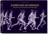 Eadweard Muybridge: The Human and Animal Locomotion Photographs