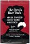The Devil's Race-Track: Mark Twain's Great Dark Writings: The Best from Which Was the Dream? and Fables of Man