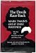 The Devil's Race-Track: Mark Twain's Great Dark Writings: The Best from Which Was the...