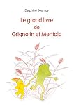 Le grand livre de Grignotin et Mentalo