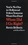 Where Did I Go Right?: You're No One in Hollywood Unless Someone Wants You Dead
