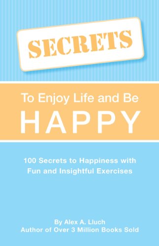 Secrets to Love Life & Be Happy