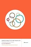 Search Analytics for Your Site: Conversations with Your Customers