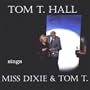 Tom T. Hall Sings Miss Dixie & Tom T.