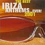 The Best Ibiza Anthems Ever...2001