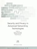 Review IOS Press  / Security And Privacy In Advanced Networking Technologies (Nato Science Series/ Computer and Systems Sciences)