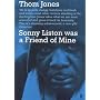 Sonny Liston Was a Friend of Mine