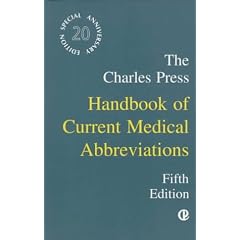The Charles Press Handbook of Current Medical Abbreviations