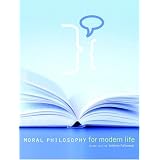 Moral Philosophy for Modern Life (2nd Edition)by Anthony Falikowski