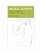 Being Human: Historical Knowledge and the Creation of Human Nature