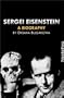 Sergei Eisenstein. A Biography