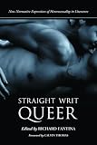 Straight Writ Queer: Non-normative Expressions of Heterosexuality in Literature