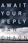 Await Your Reply: A Novel (Hardcover)