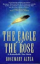 The Eagle and the Rose: A Remarkable True Story