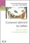 Comment dorment les b�b�s : Pour ou contre le sommeil partag�