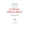 Le Meurtre d'Etienne Marcel 31 juillet 1358