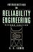 Introduction to Reliability Engineering