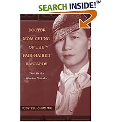Doctor Mom Chung of the Fair-Haired Bastards: The Life of a Wartime Celebrity