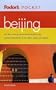Fodor's Pocket Beijing, 3rd Edition: The All-in-One Guide to the Best of the City Packed with Places to Eat, Sleep, Shop, and Explore (Pocket Guides)