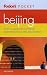 Fodor's Pocket Beijing, 3rd Edition: The All-in-One Guide to the Best of the City Packed with Places to Eat, Sleep, Shop, and Explore (Pocket Guides)