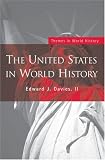 United States in World History (Themes in World History)