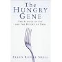 The Hungry Gene: The Science of Fat and the Future&hellip by Ellen Shell