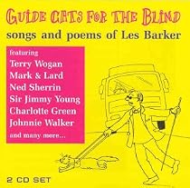 Guide Cats for the Blind: Songs and Poems of Les Barker