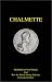 Chalmette : The Battle for New Orleans and How the British Nearly Stole the Louisiana Territory
