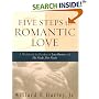 Five Steps to Romantic Love: A Workbook for Readers of Love Busters and His Needs, Her Needs