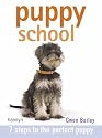 Puppy School: 7 Steps to the Perfect Puppy (Hamlyn Reference S.)