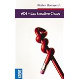 ADS - das kreative Chaosvon "Walter Beerwerth"