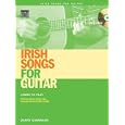 Irish Songs for Guitar: Learn to Play Popular Irish Songs and Ballads on Acoustic Guitar by  Danny Carnahan