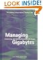 Managing Gigabytes: Compressing and Indexing Documents and Images, Second Edition (The Morgan Kaufmann Series in Multimedia Information and Systems)