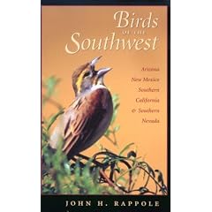 Birds of the Southwest: A Field Guide (W.L. Moody, Jr., Natural History Series): A Field Guide (W.L. Moody, Jr., Natural History Series)