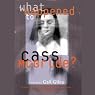 What Happened to Cass McBride?
