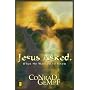 Jesus Asked: What He Wanted to Know