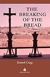 The breaking of the bread