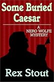 Some Buried Caesar