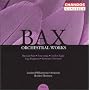 Bax - Orchestral Works Vol 6