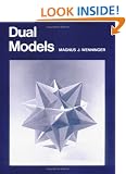 Dual Models