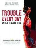 Trouble Every Day [ Australische Fassung, Keine Deutsche Sprache ] - Alex Descas