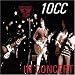 In Concert - The King Biscuit Flower Hour von 10cc - alle Infos