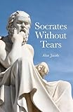 Socrates without tears : the lost dialogues of Aeschines restored