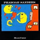 Moonchild by Pharoah Sanders