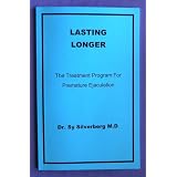 Lasting Longer:The Treatment Program for Premature Ejaculation